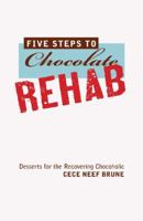 Five Steps to Chocolate Rehab 0982887302 Book Cover