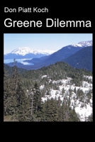 Greene Dilemma B09892L343 Book Cover