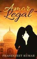 Amor Legal (Romance en India) (Spanish Edition) B0CLSB4HY2 Book Cover