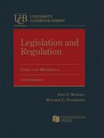 Legislation and Regulation, Cases and Materials (University Casebook Series) 1647085438 Book Cover