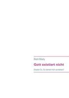 Gott existiert nicht: Denkst Du, Du kannst mich verstehen? 3837025195 Book Cover