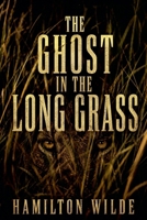 The Ghost in the Long Grass B0H5YTZ2RM Book Cover