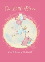 The Little Clown 1312545844 Book Cover