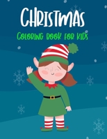 Christmas Coloring Book for Kids: Funny Christmas Decorate Coloring Books Gifts for Kids B08NF1RKGW Book Cover