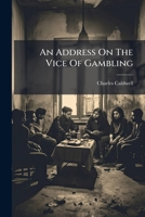 An Address On The Vice Of Gambling 1179167112 Book Cover