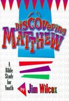 Discovering Matthew 0834115743 Book Cover