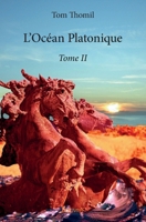 L’Océan Platonique - Tome II (French Edition) 2414208856 Book Cover