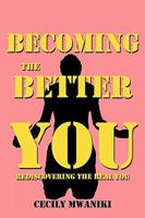 Becoming the Better You 1438984375 Book Cover