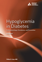 Hypoglycemia: Pathophysiology, Diagnosis, and Treatment 1580403263 Book Cover