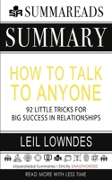 Summary of How to Talk to Anyone: 92 Little Tricks for Big Success in Relationships by Leil Lowndes 1648130682 Book Cover