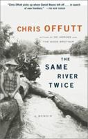 The Same River Twice: A Memoir 0743229495 Book Cover