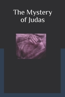 The Mystery of Judas B08TY8D4QQ Book Cover