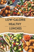 Low-Calorie Healthy Lunches (Low Calorie Food) B0DWG25S8Q Book Cover