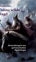 Odins wilde Jagd: Bemerkungen zur germanischen Mythologie (German Edition) 3384121961 Book Cover