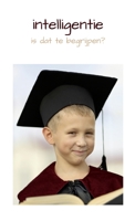 intelligentie: is dat te begrijpen? 1446786927 Book Cover