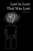 Lost in Love That Was Lost 1543768199 Book Cover