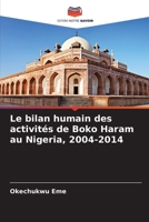 Le bilan humain des activités de Boko Haram au Nigeria, 2004-2014 (French Edition) 6209709338 Book Cover
