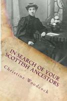 In Search of Your Scottish Ancestors 0991750012 Book Cover