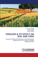Ferilizer & Its Effect on Soil and Crop 6203846872 Book Cover