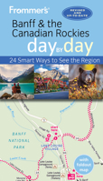 Banff and the Canadian Rockies Day by Day 1628876670 Book Cover