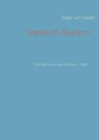 Drehbuch-Studium: Das Fachbuch zum Drehbuch Teil II 3744849279 Book Cover