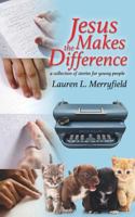 Jesus Makes the Difference 1545636877 Book Cover