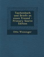 Taschenbuch Und Briefe An Einen Freund (1919) 1160257906 Book Cover