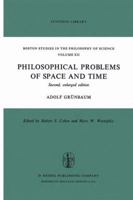 Philosophical Problems of Space and Time (Boston Studies in the Philosophy of Science) 9027703574 Book Cover