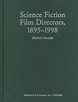 Science Fiction Film Directors, 1895-1998 0786407409 Book Cover