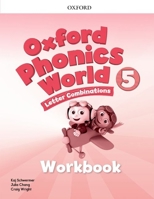 Oxford Phonics World: Level 5: Workbook 0194596273 Book Cover