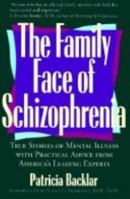 The Family Face of Schizophrenia 0874777909 Book Cover