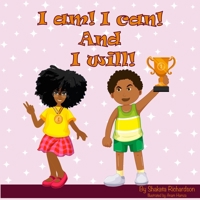 I am! I can! And I will! B08D4XC68Z Book Cover