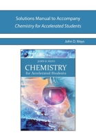 Solutions Manual to Accompany Chemistry for Accelerated Students 0988322889 Book Cover