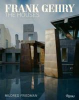 Frank Gehry: The Houses: The Houses 0847830608 Book Cover