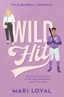 Wild Hit: Wild Baseball Romance B0G444VFCW Book Cover