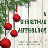 A Christmas Anthology 1733717064 Book Cover