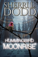 Hummingbird Moonrise 1685136583 Book Cover
