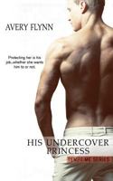 His Undercover Princess 1532743513 Book Cover