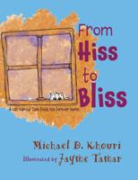 From Hiss to Bliss: A Cat Named Tom Finds His Forever Home 097968093X Book Cover