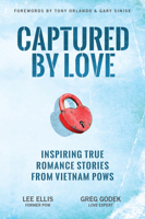 Captured by Love: Inspiring True Romance Stories from Vietnam POWs 1733632239 Book Cover