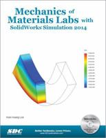 Mechanics of Materials Labs with Solidworks Simulation 2014 1585038954 Book Cover