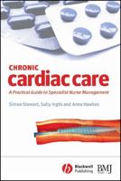 Chronic Cardiac Care: A Practial Guide to Specialist Nurse Interventions 0727918354 Book Cover