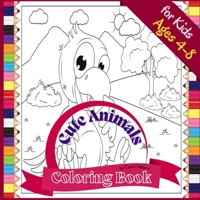 Cute Animals Coloring Book for Kids ages 4-8: Fun Coloring book to Color Farm and Wild Animals, 72 pages, Paperback 8.5*8.5 inches 1008955612 Book Cover