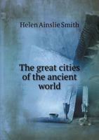 The Great Cities Of The Modern World 1143581644 Book Cover