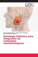 Estrategia Didáctica para integración de contenidos morfofisiológicos 6200036810 Book Cover