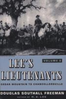 Lee's Lieutenants: Study in Command. Vol. II. Cedar Mountain to Chancellorsville. 0684101769 Book Cover