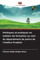 Politiques et pratiques en matière de formation au sein du département de police de l'Andhra Pradesh (French Edition) 6209942326 Book Cover