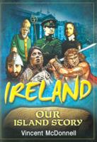 Ireland: Our Island Story 1848891180 Book Cover