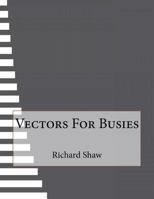 Vectors for Busies 1523625589 Book Cover