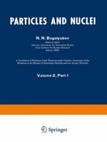 Particles and Nuclei: Volume 2, Part 1 1468475584 Book Cover
